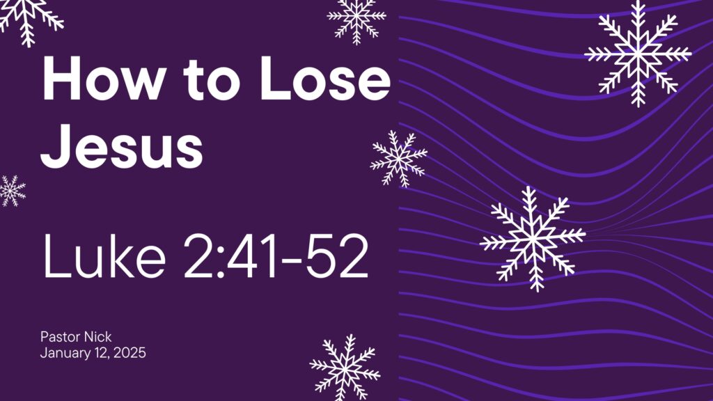How to Lose Jesus — and How to Find Him Again